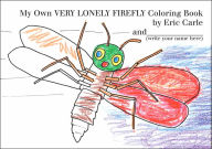 Title: My Own Very Lonely Firefly Coloring Book, Author: Eric Carle