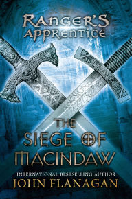 Title: The Siege of Macindaw (Ranger's Apprentice Series #6), Author: John Flanagan