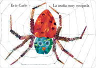 Title: La araña muy ocupada (The Very Busy Spider), Author: Eric Carle