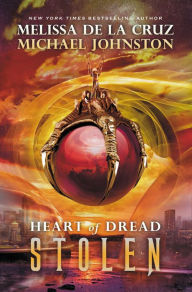 Title: Stolen (Heart of Dread Series #2), Author: Melissa de la Cruz