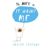 Title: It Wasn't Me (Hueys Series #2), Author: Oliver Jeffers