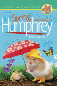 Title: Spring According to Humphrey (Humphrey Series #12), Author: Betty G. Birney
