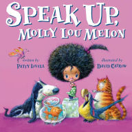 Book downloads free pdf Speak Up, Molly Lou Melon English version iBook by Patty Lovell, David Catrow 9780399260025