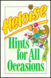 Title: Heloise Hints for All Occasions, Author: Heloise