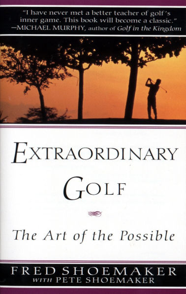 Extraordinary Golf: the Art of Possible