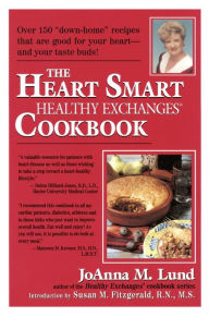 Title: The Heart Smart Healthy Exchanges Cookbook, Author: JoAnna M. Lund