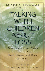 Title: Talking with Children about Loss, Author: Maria Trozzi