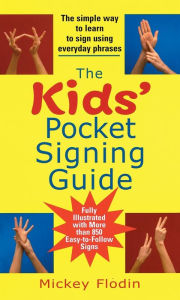 Title: The Kids' Pocket Signing Guide, Author: Mickey Flodin