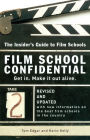 Film School Confidential: The Insider's Guide To Film Schools