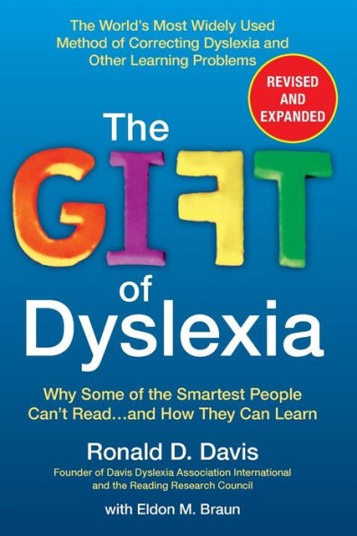 Barnes and Noble The Gift of Dyslexia, Revised and Expanded: Why Some  Smartest People Can't Readand How They Can Learn