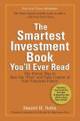 The Smartest Investment Book You'll Ever Read: The Proven Way to Beat the 