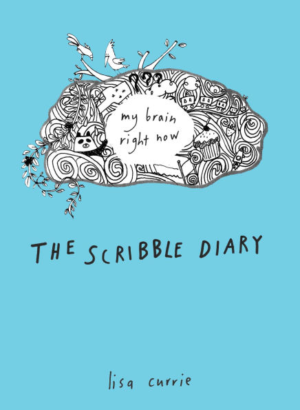 The Scribble Diary: My Brain Right Now