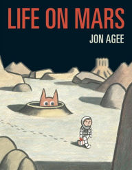 Title: Life on Mars, Author: Jon Agee