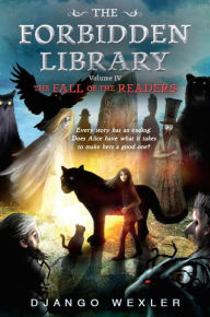 Title: The Fall of the Readers (Forbidden Library Series #4), Author: Django Wexler