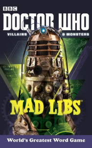 Title: Doctor Who Villains and Monsters Mad Libs: World's Greatest Word Game, Author: Rob Valois