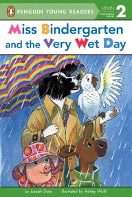 Title: Miss Bindergarten and the Very Wet Day, Author: Joseph Slate