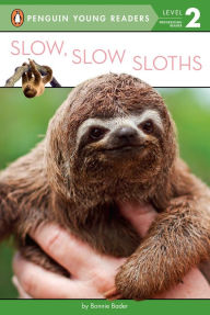 Title: Slow, Slow Sloths, Author: Bonnie Bader