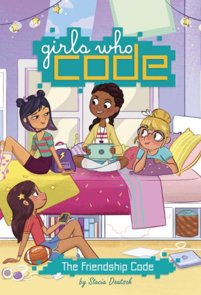 The Friendship Code (Girls Who Code Series #1)