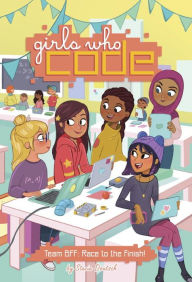 Title: Team Bff: Race to the Finish! (Girls Who Code Series #2), Author: Stacia Deutsch