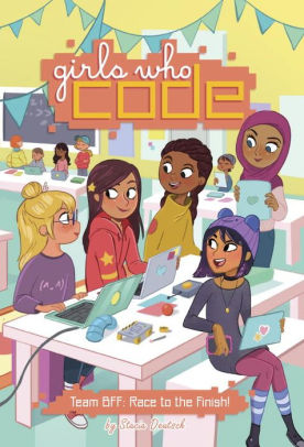 Team Bff: Race to the Finish! (Girls Who Code Series #2)