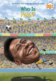 Title: Who Is Pelé?, Author: James Buckley