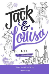 Title: Act 2 (Jack & Louisa Series), Author: Andrew Keenan-Bolger