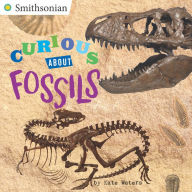 Title: Curious About Fossils, Author: Kate Waters