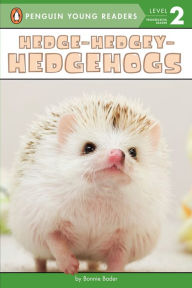 Title: Hedge-Hedgey-Hedgehogs, Author: Bonnie Bader