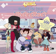 Title: What in the Universe?: Over 300 Super Cool Facts and Figures About the Town and People of Beach City!, Author: Jake Black