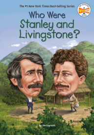 Title: Who Were Stanley and Livingstone?, Author: Jim Gigliotti