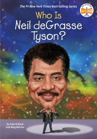 Title: Who Is Neil deGrasse Tyson?, Author: Pam Pollack