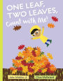 One Leaf, Two Leaves, Count with Me!