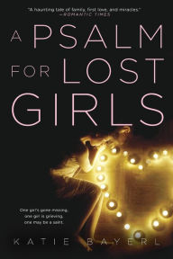 Title: A Psalm for Lost Girls, Author: Katie Bayerl