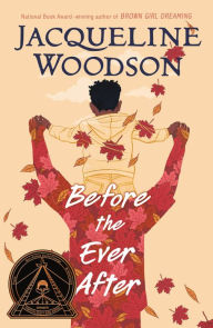 Title: Before the Ever After, Author: Jacqueline Woodson