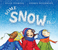 Title: Some Snow Is..., Author: Ellen Yeomans