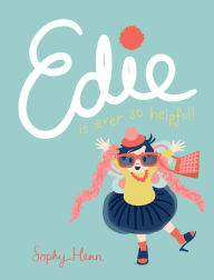 Title: Edie Is Ever So Helpful, Author: Sophy Henn