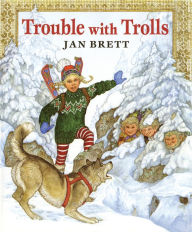 Title: Trouble with Trolls, Author: Jan Brett