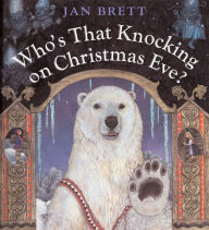 Title: Who's That Knocking on Christmas Eve?, Author: Jan Brett