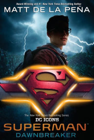 Download from google book Superman: Dawnbreaker by Matt de la Peña