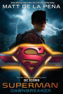 Superman: Dawnbreaker (DC Icons Series #4)