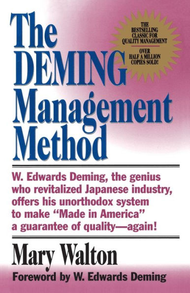 The Deming Management Method: The Bestselling Classic for Quality Management!