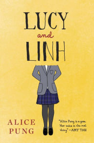 Title: Lucy and Linh, Author: Alice Pung