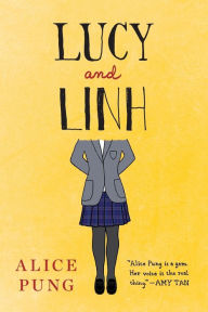 Title: Lucy and Linh, Author: Alice Pung