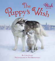 Title: The Puppy's Wish (A Wish Book), Author: Lori Evert