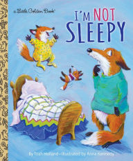 Title: I'm Not Sleepy, Author: Trish Holland