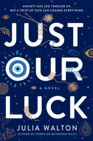 Download books pdf free Just Our Luck by Julia Walton