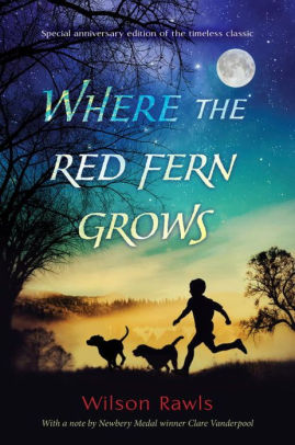 Title: Where the Red Fern Grows, Author: Wilson Rawls