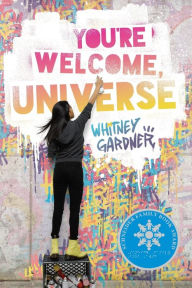 Title: You're Welcome, Universe, Author: Whitney Gardner