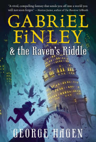 Title: Gabriel Finley and the Raven's Riddle, Author: George Hagen