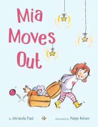 Title: Mia Moves Out, Author: Miranda Paul